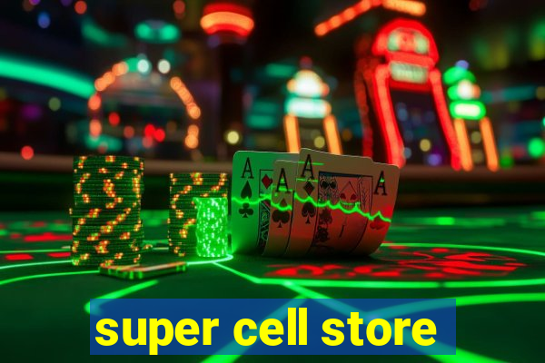 super cell store